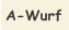 A-Wurf