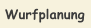 Wurfplanung